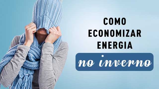 Conta de energia elétrica pode aumentar 55% no inverno. Saiba como economizar