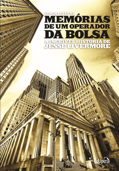 Como Jesse Livermore se tornou o maior especulador financeiro da história