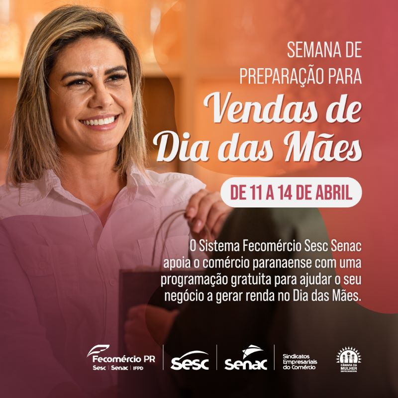 Sesc e Senac PR oferecem mais de 1,8 mil vagas de capacitação gratuita para o Dia das Mães