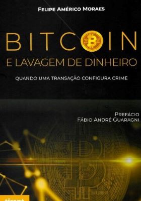 Dúvidas sobre bitcoin e lavagem de dinheiro? Livro lançado em Curitiba esclarece o tema