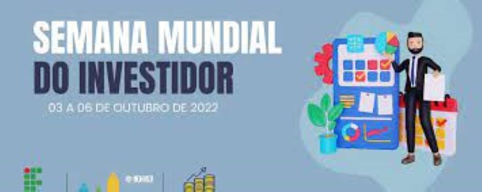 Na Semana Mundial do Investidor, especialistas trazem dicas sobre as mais promissoras frentes de investimento